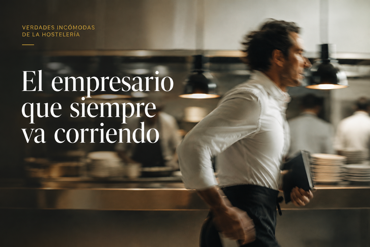 El empresario que dice que no tiene tiempo para analizar su restaurante