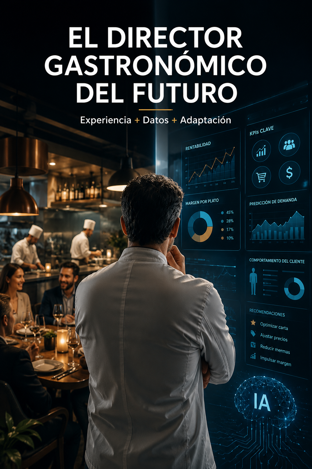 El director gastronómico del futuro no será quien más experiencia tenga