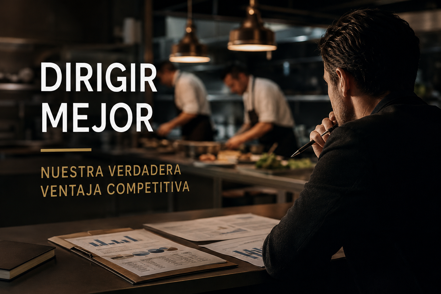La nueva ventaja competitiva ya no está en la cocina